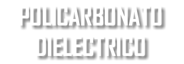 POLICARBONATO DIELECTRICO